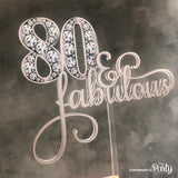 Generic 80 & Fabulous cake topper -  The Party