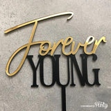 Forever Young cake topper -  The Party